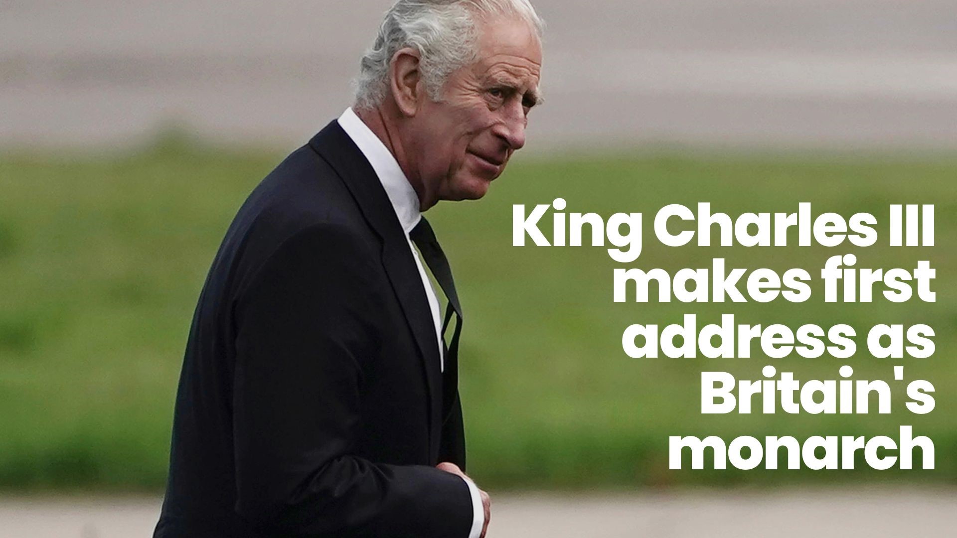 King Charles III makes first address as Britain's monarch