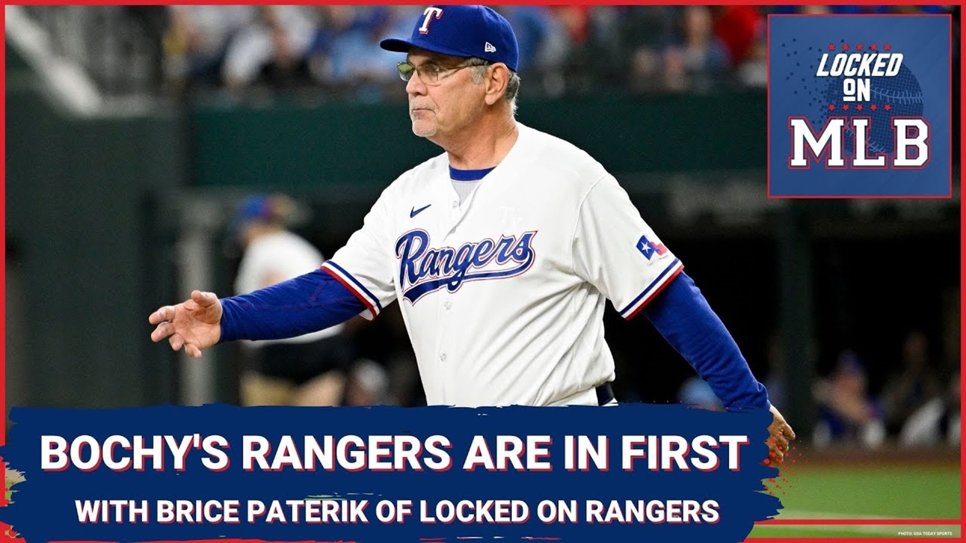 Locked on MLB - Bochy's Boys in Texas Are In First Place with Brice Paterik