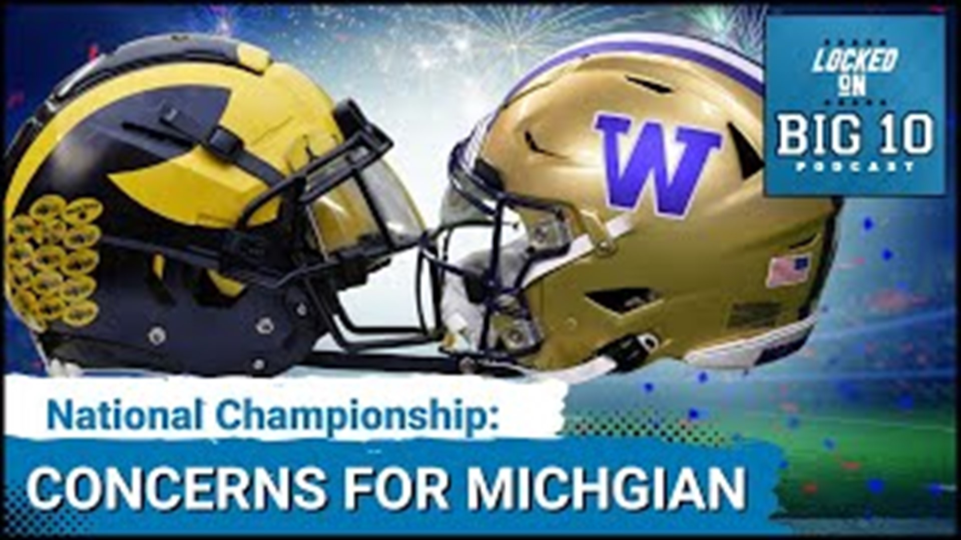 Concerns for Michigan vs Washington in National Championship