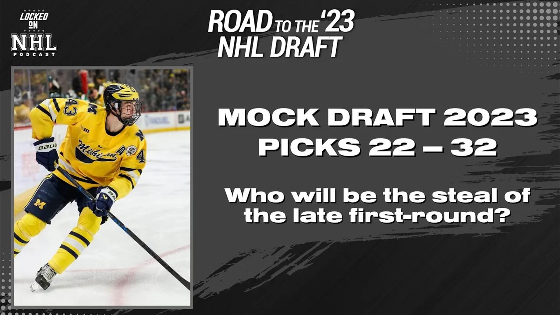 Will there be any steals late in the 1st round of 2023 NHL Draft