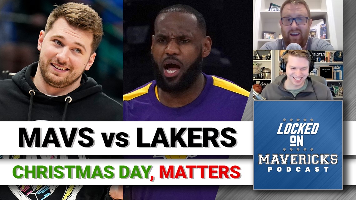 Mavericks Playing on NBA's Christmas Day Slate vs. Lakers Matters | Locked On Mavericks podcast