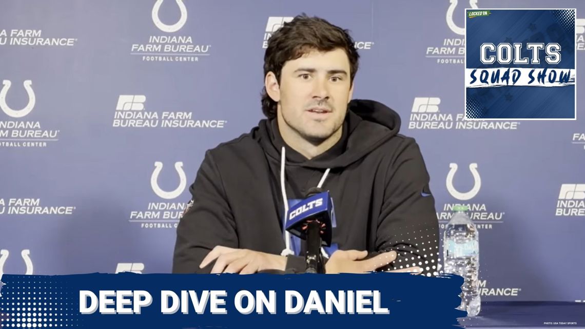 COLTS SQUAD SHOW: DEEP DIVE on Daniel | What Jones' Return and Free ...