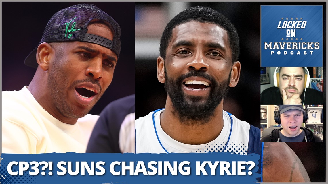 Will Phoenix Suns Chase Kyrie Irving, Chris Paul Rumored to be Waived | Dallas Mavericks Podcast