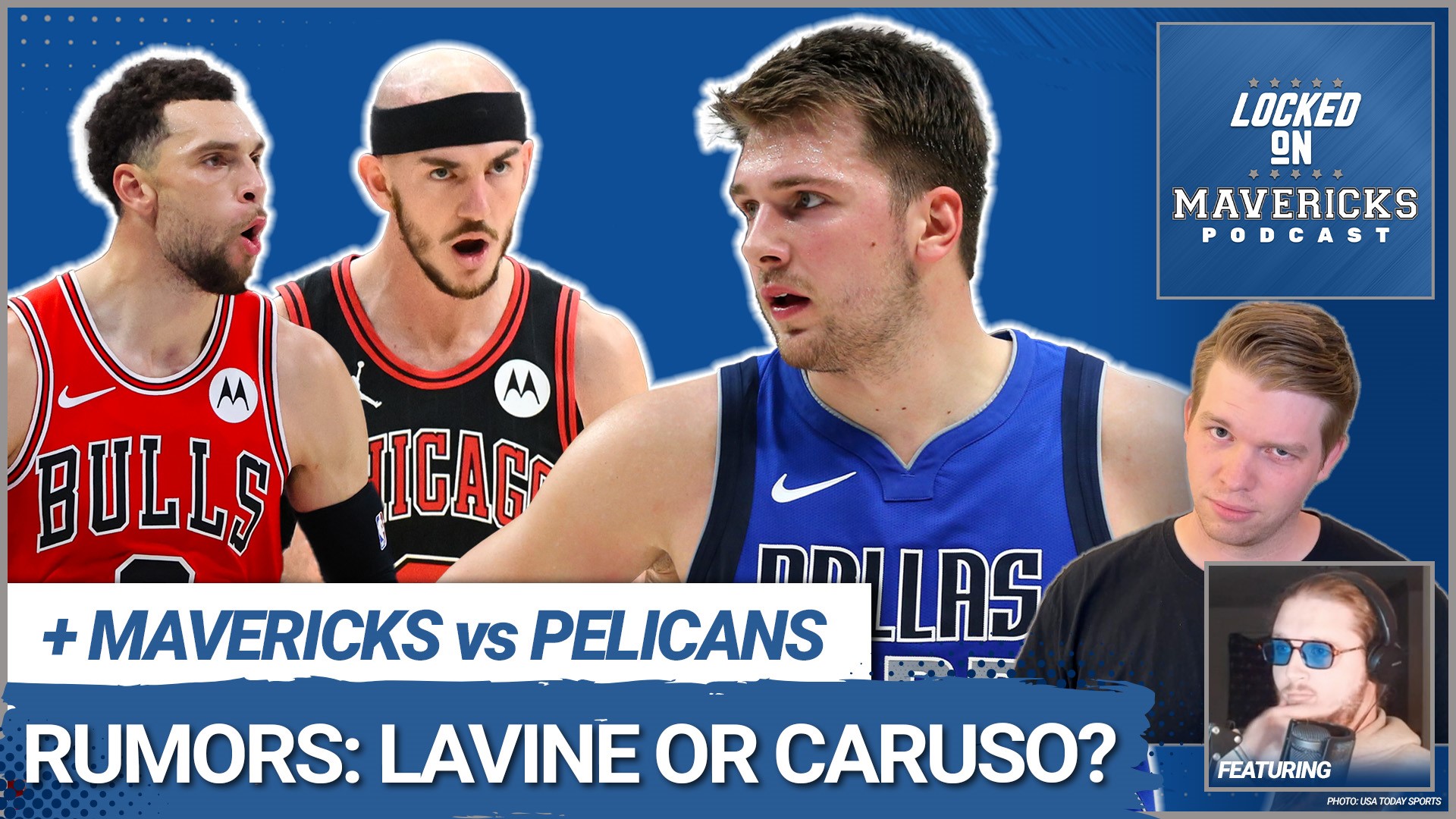 Are Zach LaVine or Alex Caruso Mavs Trade Targets Luka Doncic s Worst Game vs Pelicans