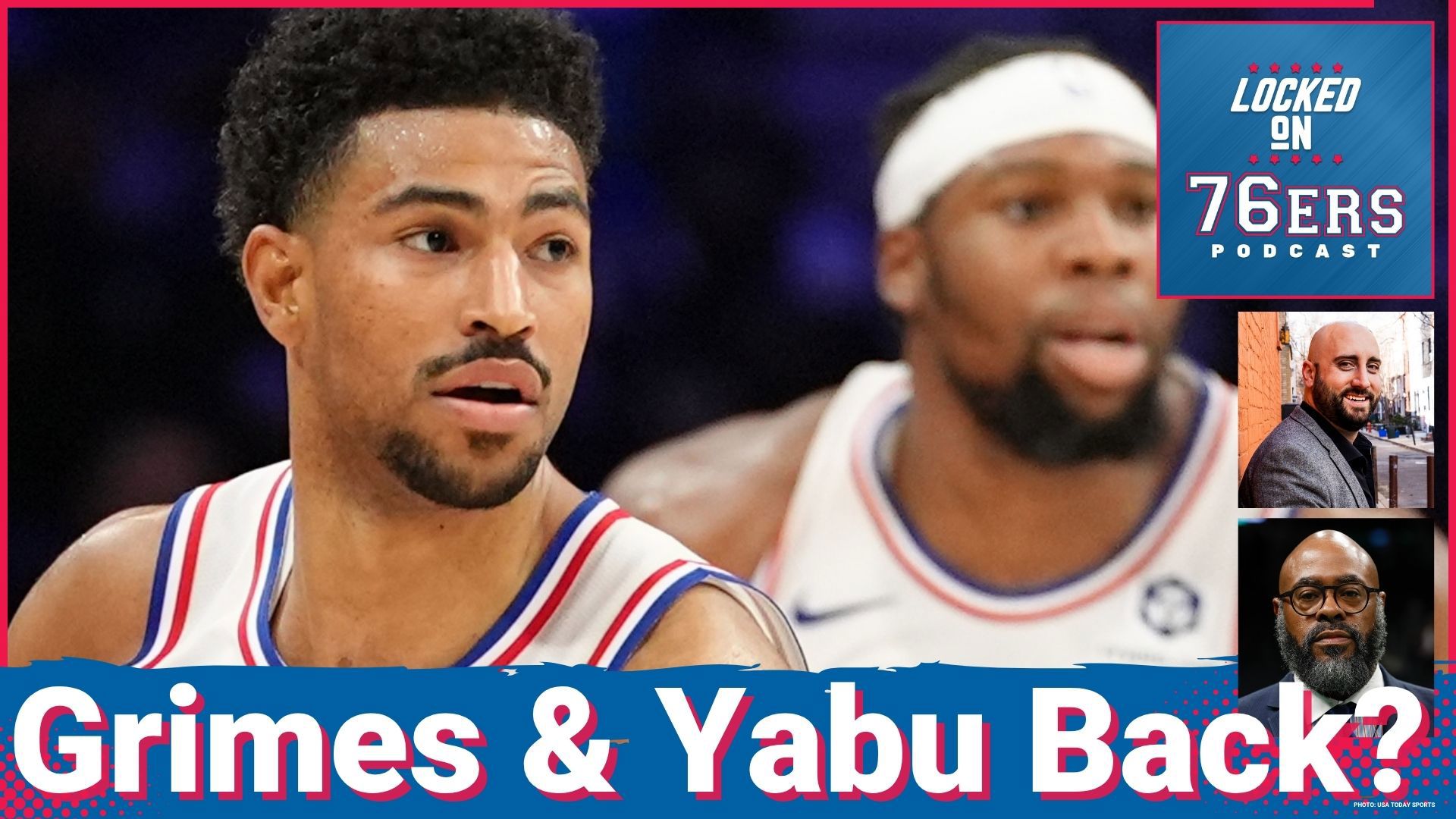 What does the NEAR FUTURE hold to Quentin Grimes & Guerschon Yabusele - Locked On 76ers