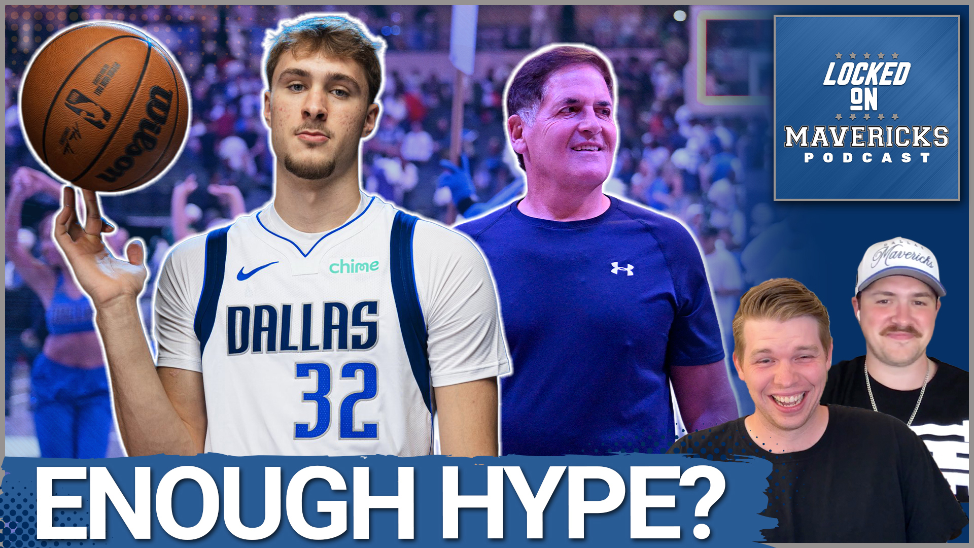 Is there enough hype for Cooper Flagg? How does ownership change affect Mavericks fandom? Who shapes the team's cultural identity now?