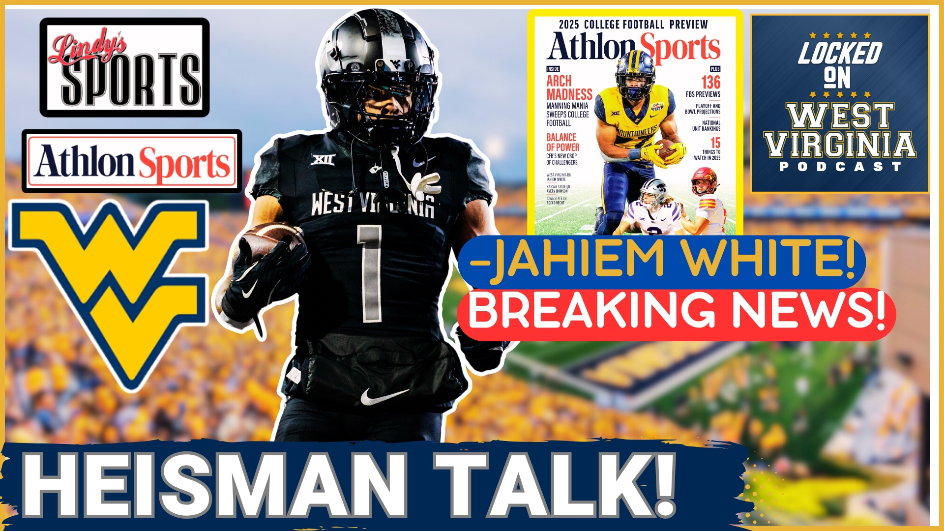 Jahiem White, the Mountaineers' standout running back is on the COVER of Athlon Magazine! Could he be a dark horse Heisman Contender? Paul explains!