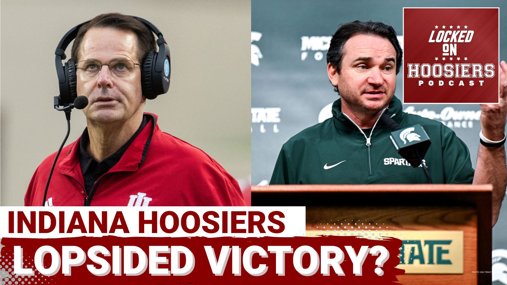 MICHIGAN STATE and INDIANA: Football Faceoff and Hoops Hopes. Can the SPARTANS' revamped pass rush turn the tide? Will the HOOSIERS' defense carry them to a win?