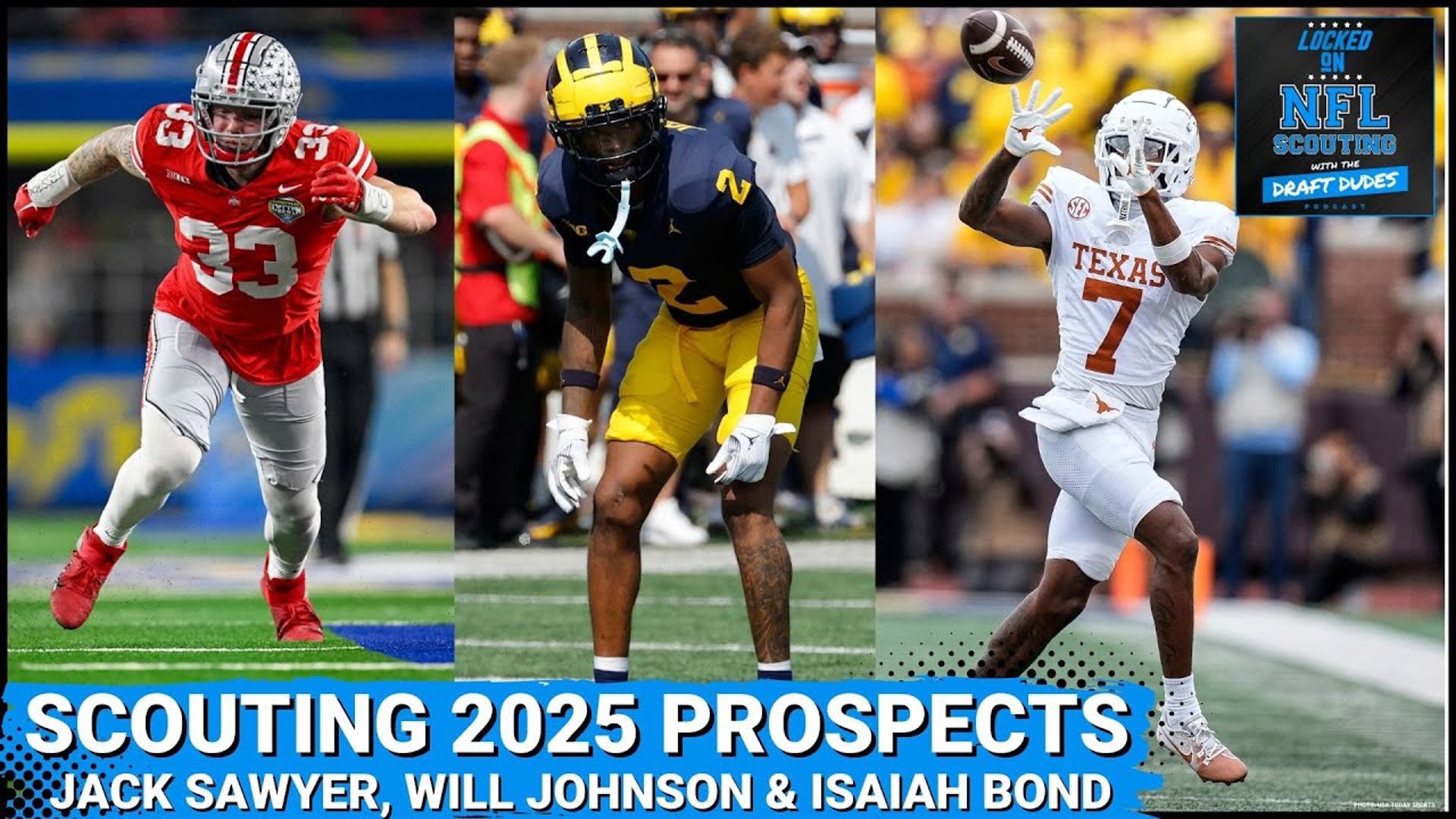 Is Will Johnson the best prospect in the class? Can Isaiah Bond enter the first round conversation? What is the ceiling of Jack Sawyer?