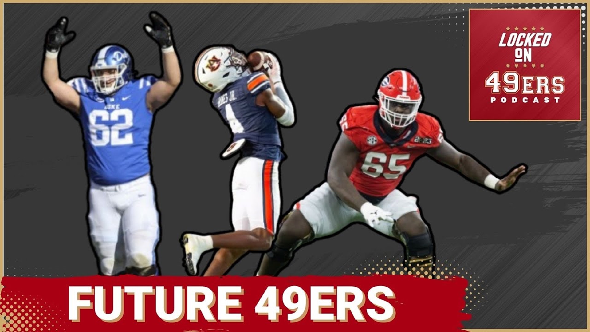 FUTURE 49ERS Graham Barton, DJ James, Amarius Mims NFL Draft Scouting