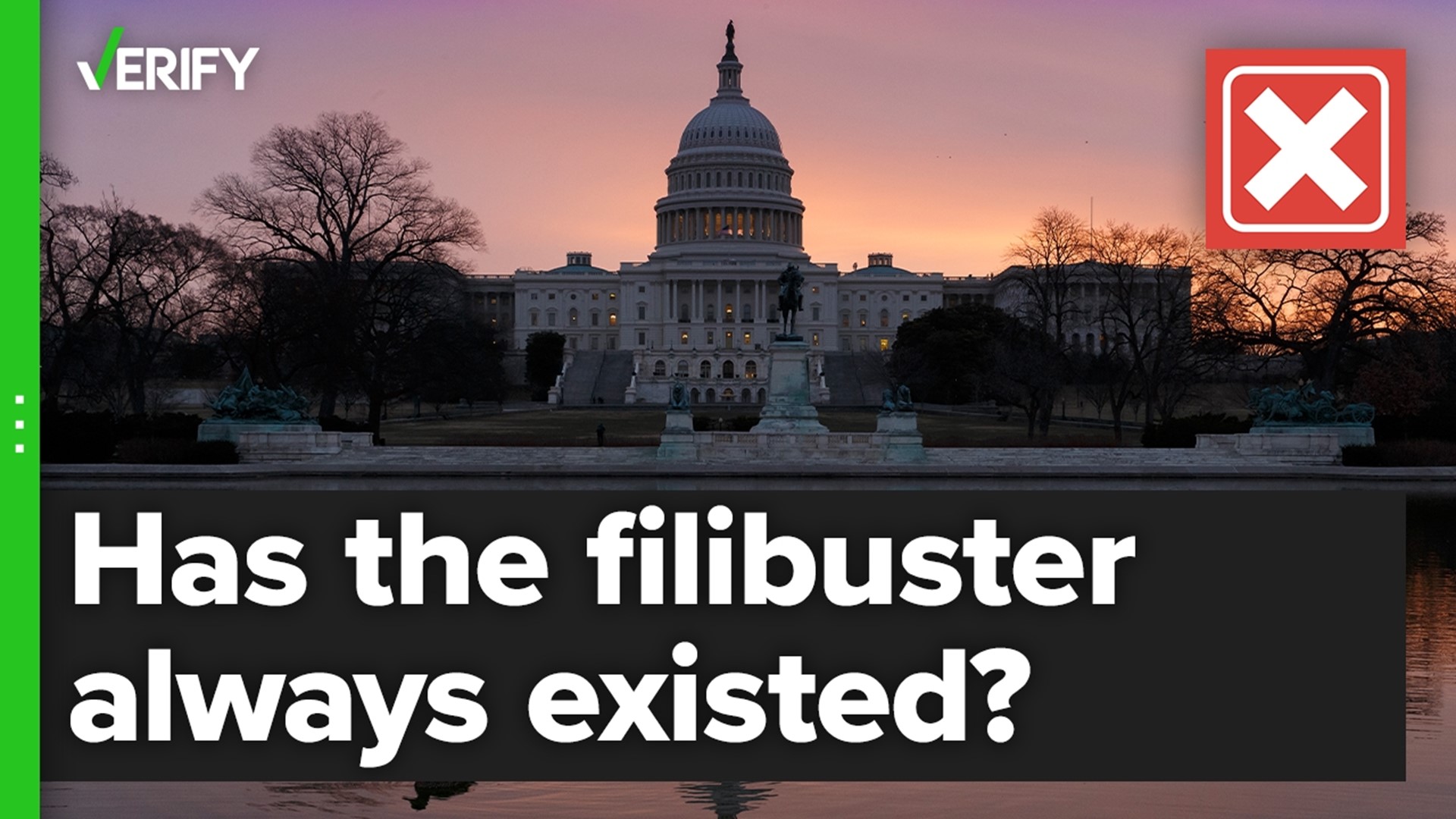 Has the Senate always had the filibuster? The VERIFY team confirms this is false.