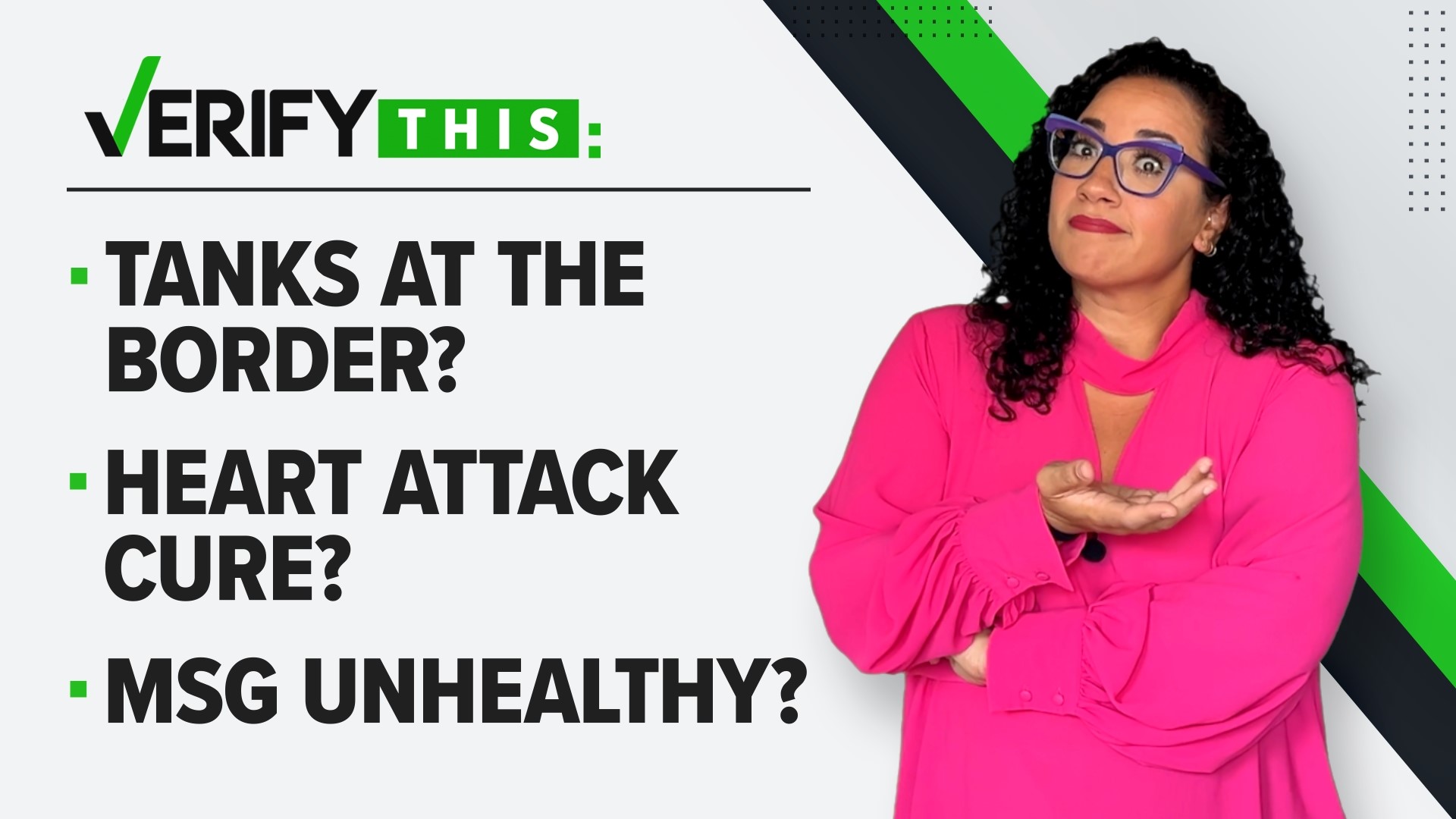 In this week's episode, we verify if a video claiming to show tanks at the border is real, if a viral elbow hack can cure heart attacks and whether MSG is unhealthy.