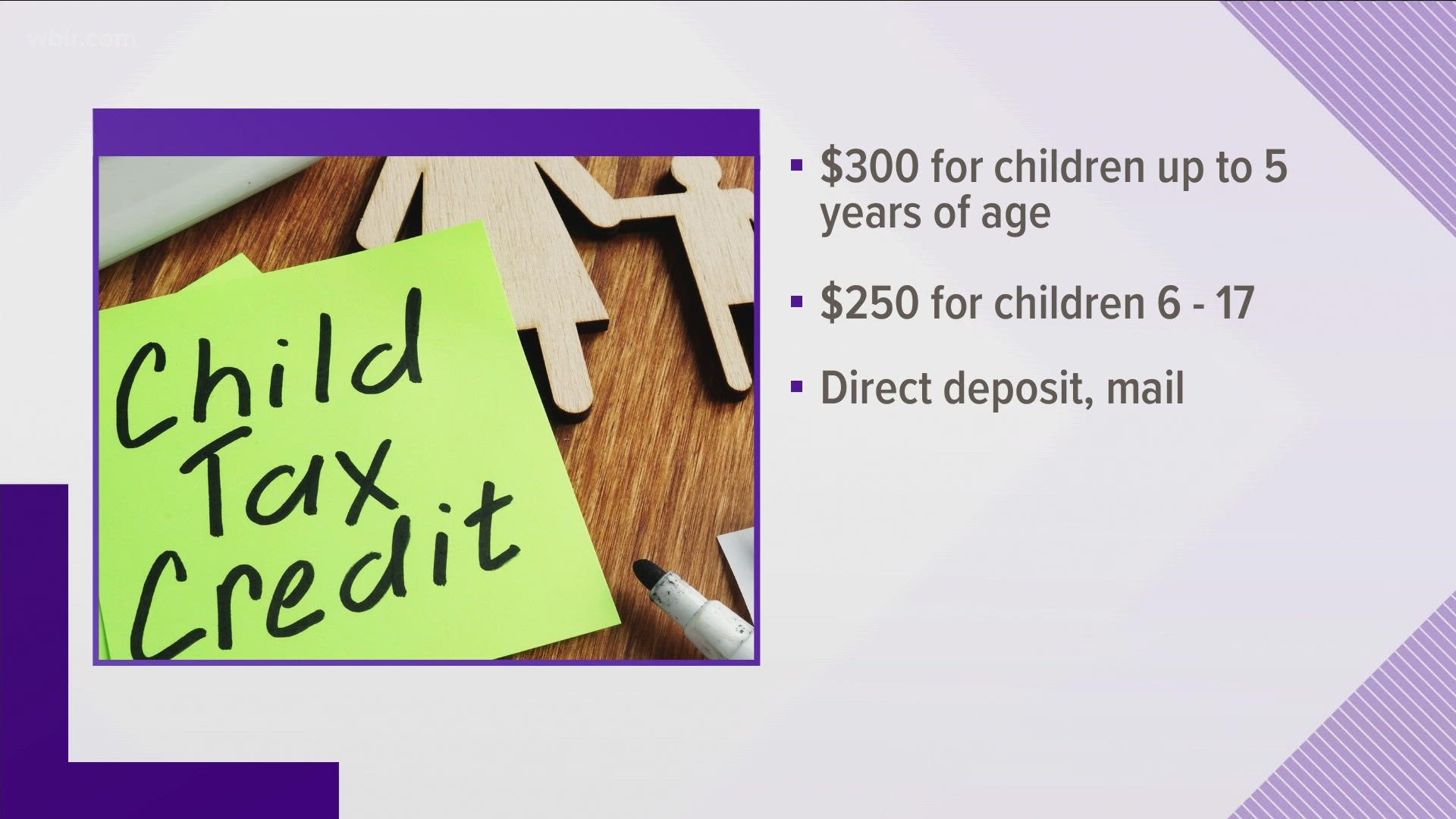 Most eligible parents can expect to receive $300 for children up to 5 years old and $250 for children ages 6 to 17.