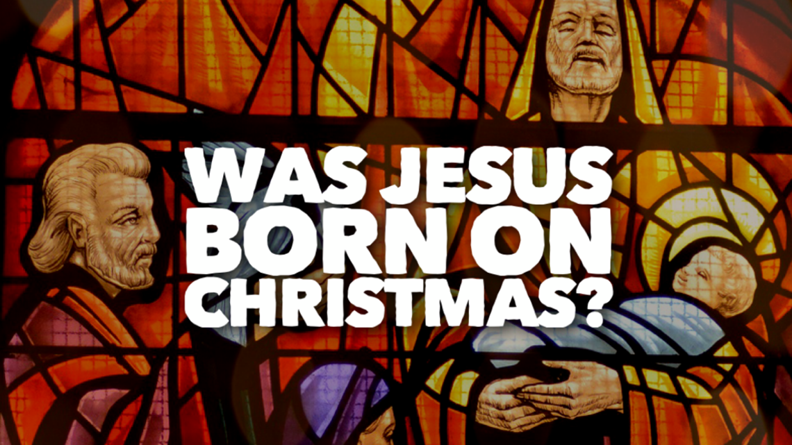 was-jesus-born-on-christmas-day-december-25-wfaa