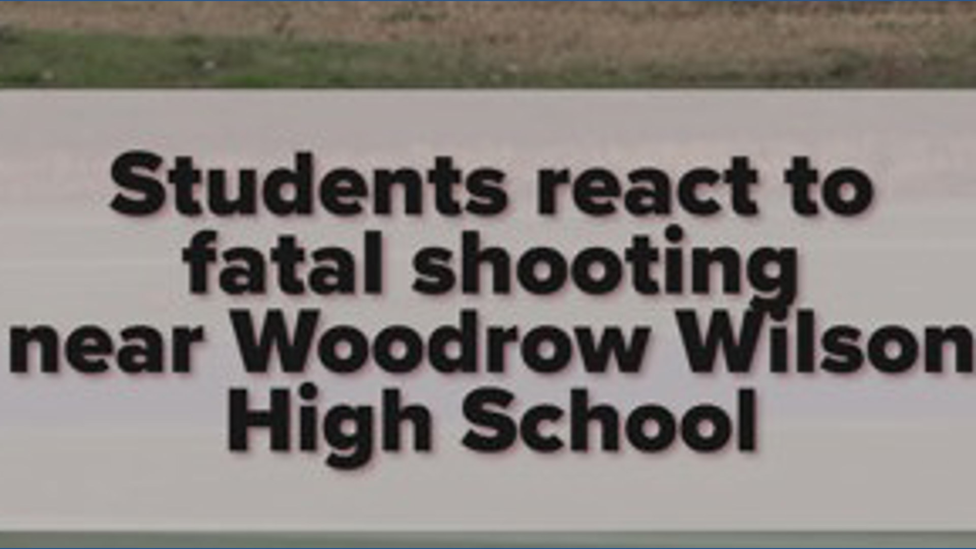 Fatal shooting near Woodrow Wilson High School in Dallas | wfaa.com