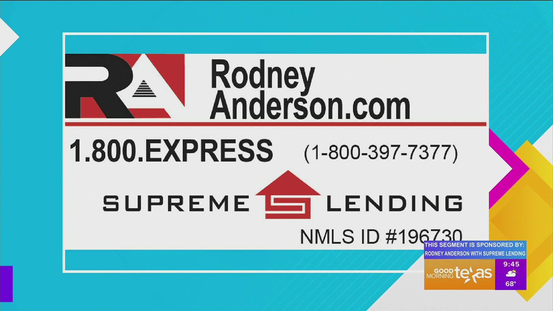 This segment is sponsored by: Rodney Anderson with Supreme Lending
