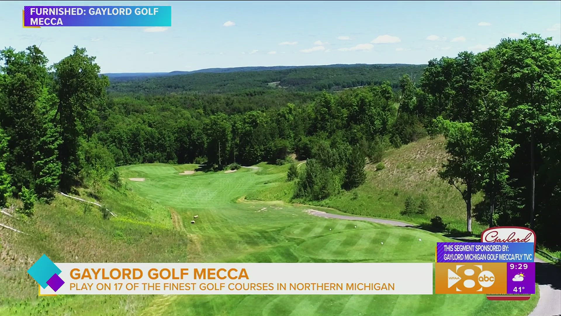 This segment is sponsored by Gaylord Michigan Golf Mecca/Fly TVC.