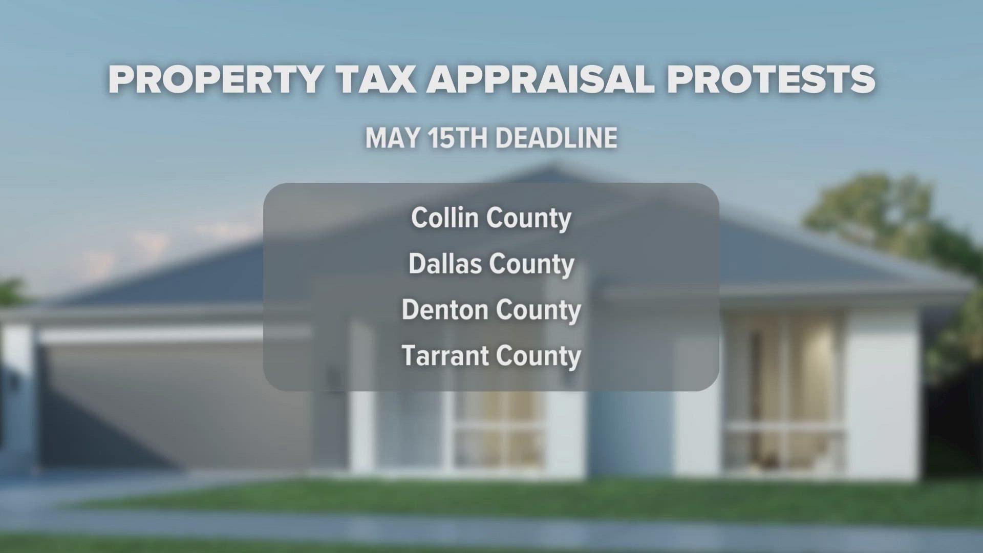 Four major counties deadline to protest appraisals is May 14.
