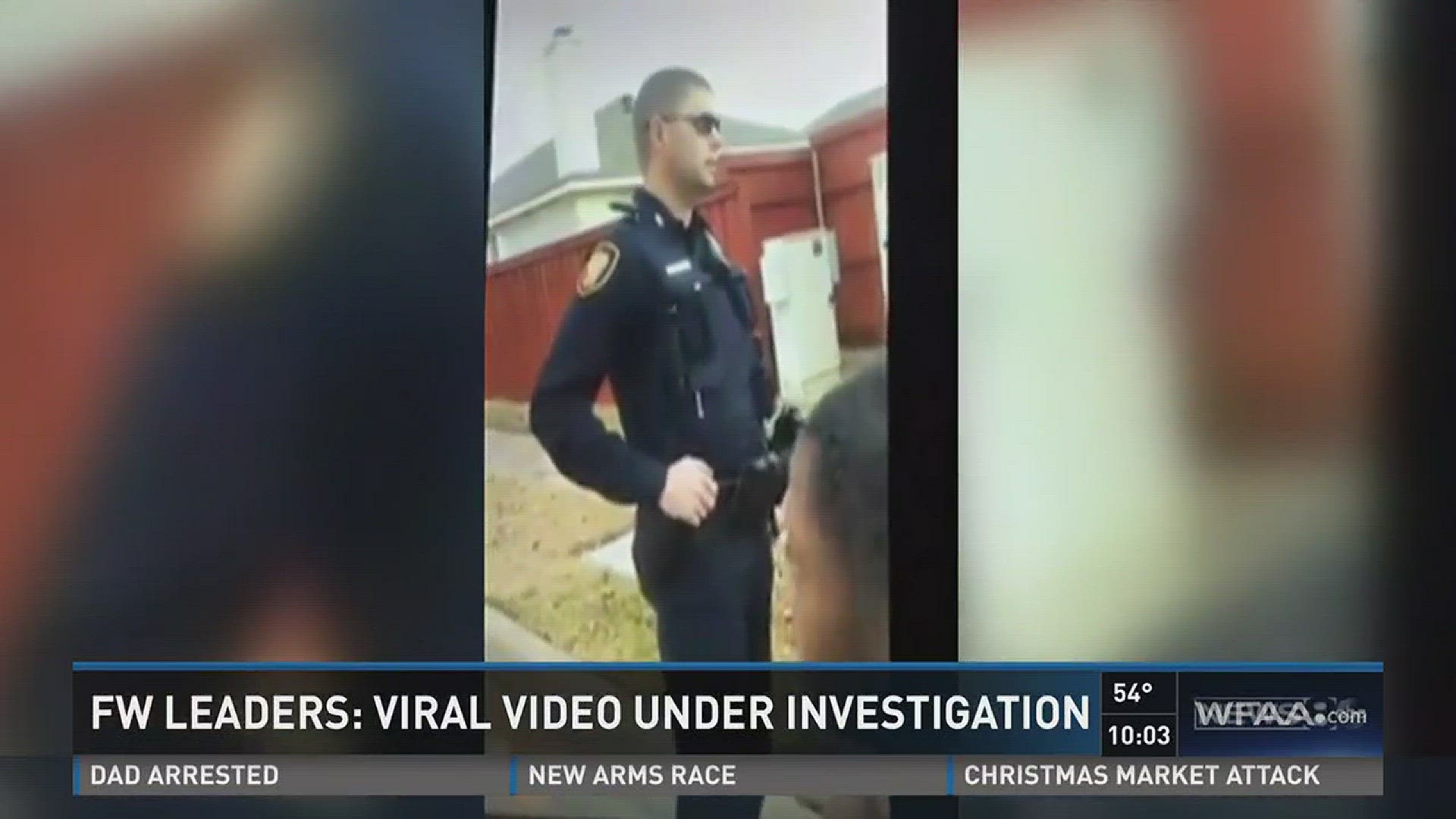 Fort Worth leaders:Viral video under investigation