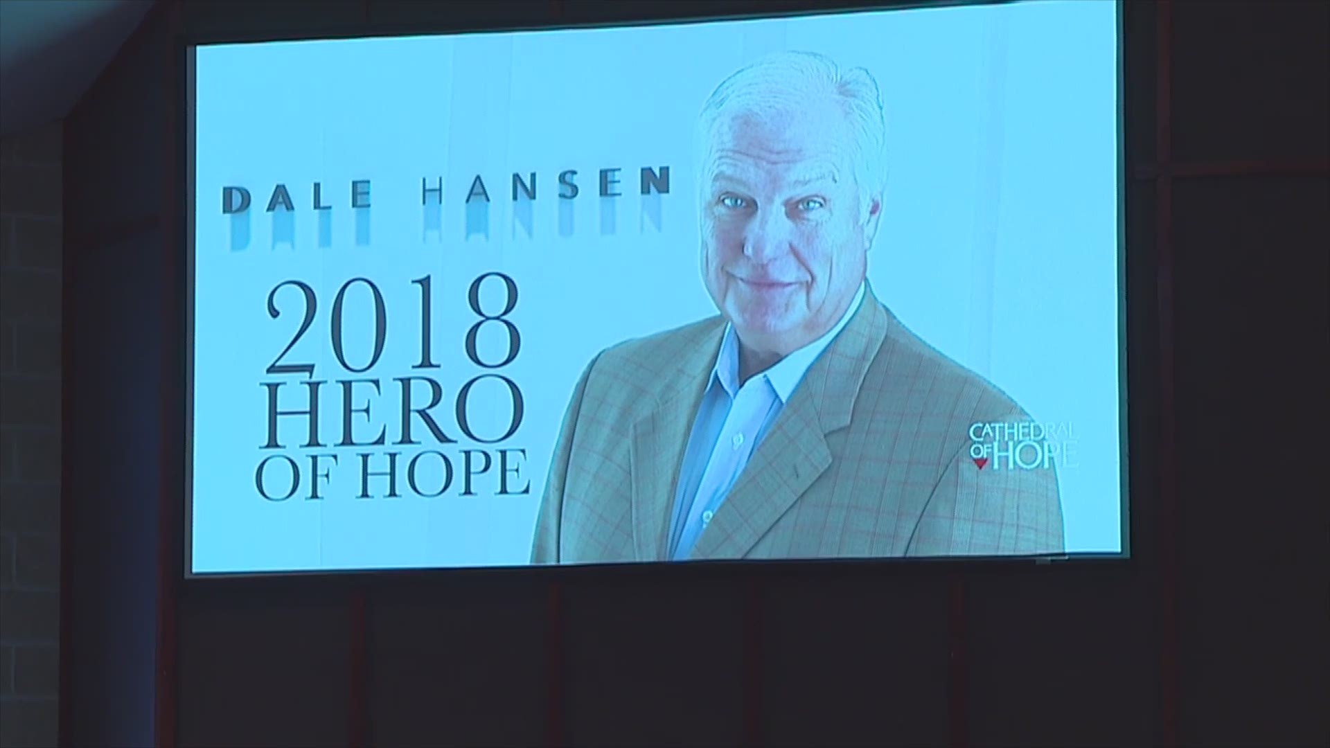 The Cathedral of Hope in Dallas awarded WFAA's Dale Hansen with its Hero of Hope honor this weekend