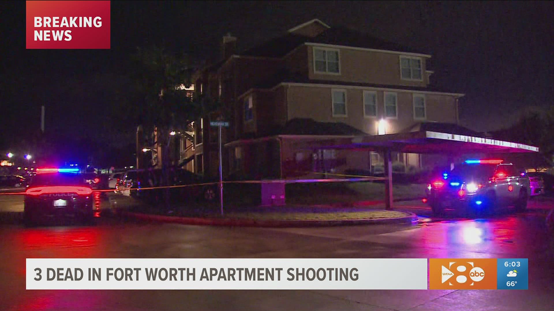 Three people were found dead inside a unit of the complex in Fort Worth, according to police.