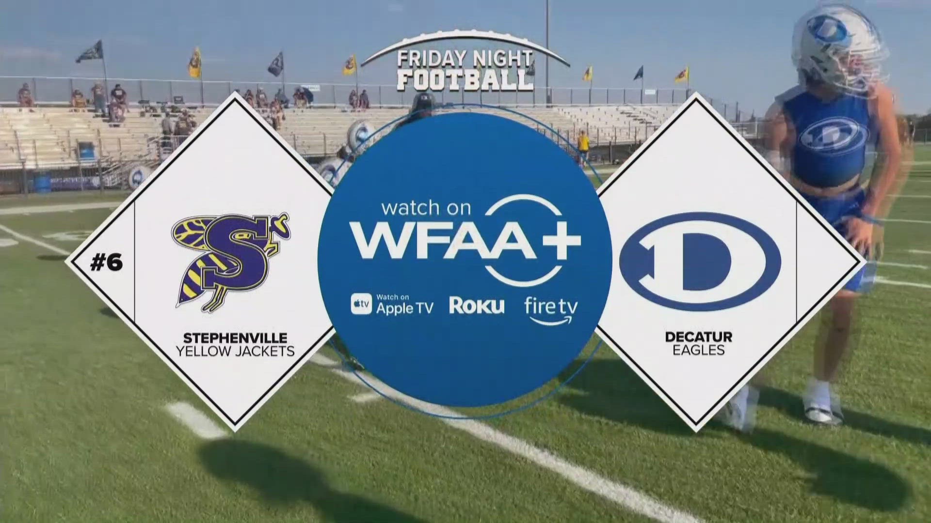 Friday Night Football Replay: #6 Stephenville at Decatur