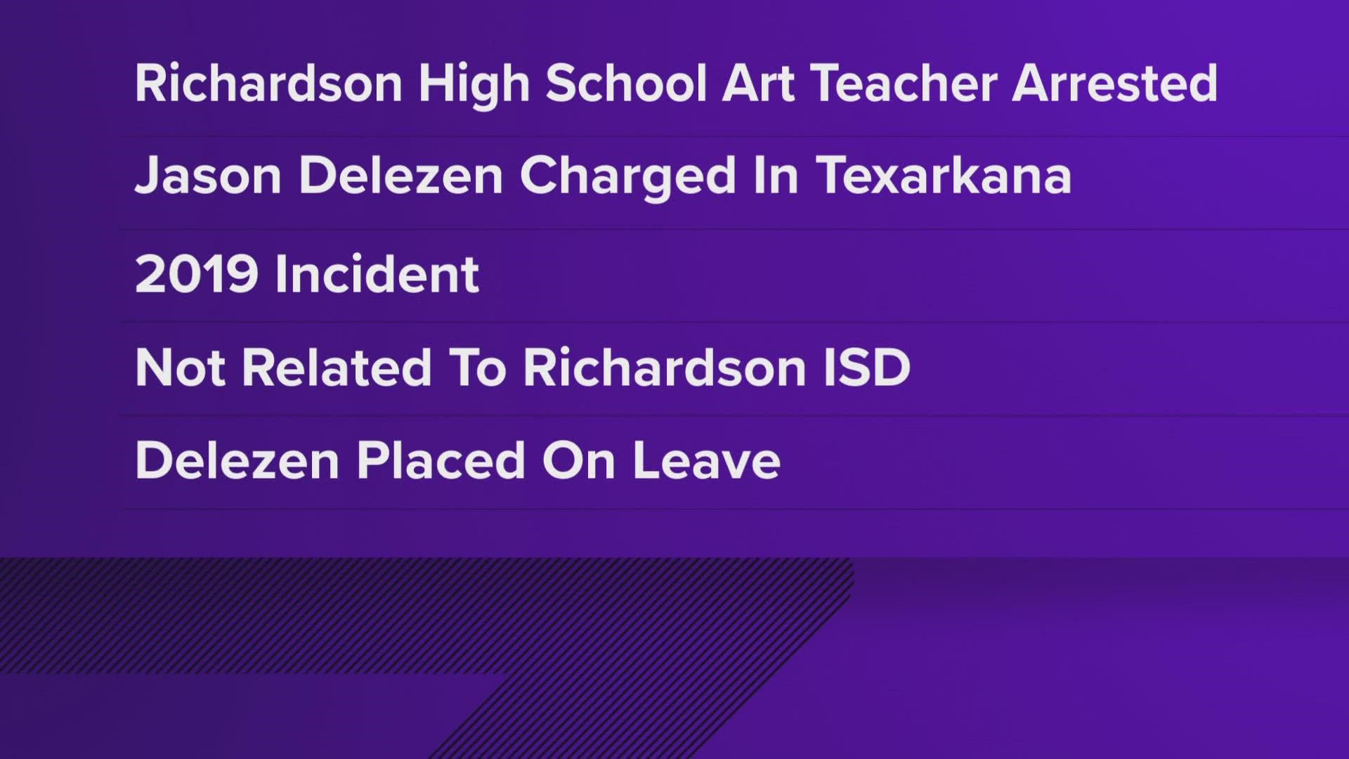 RISD said Delezen's arrest was not related to Richardson High School or any RISD student.