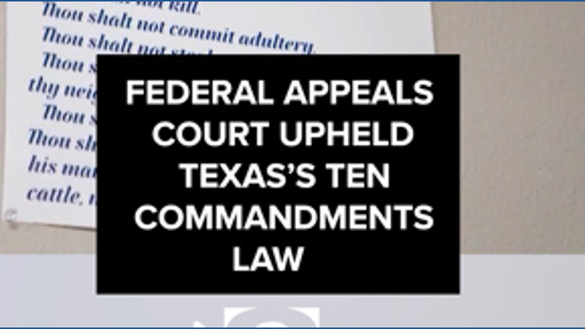 Federal appeals court upheld Texas' Ten Commandments law | wfaa.com