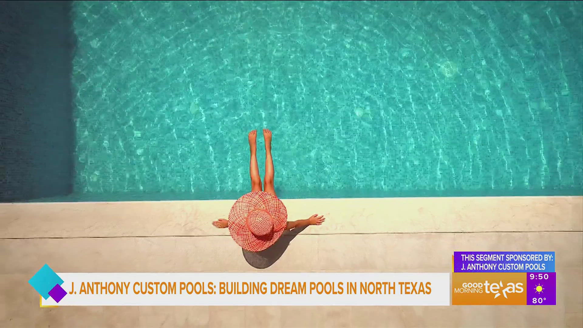 This segment is sponsored by J. Anthony Custom Pools. 