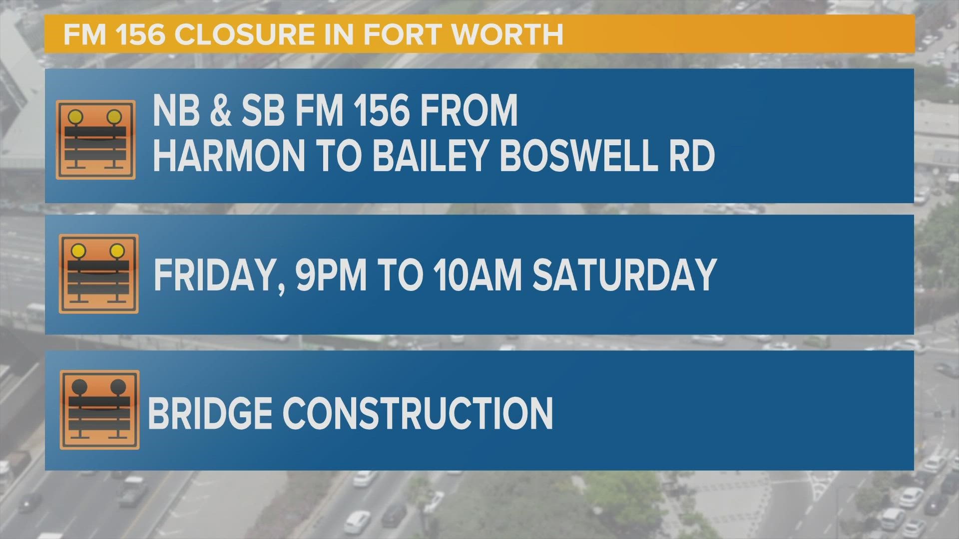 Fort Worth traffic closures this week What you need to know