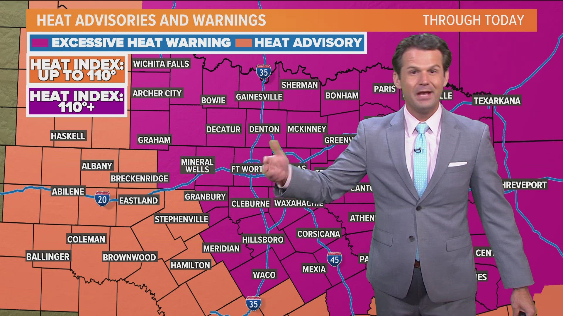 Excessive Heat Warnings issued for Dallas-Forth Worth and other North Texas locations. Heat index could reach over 110°.