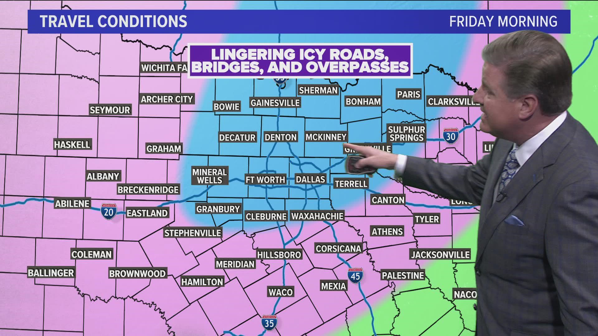 Some icy patches and slick spots could still be present on roads, bridges and overpasses Friday morning.