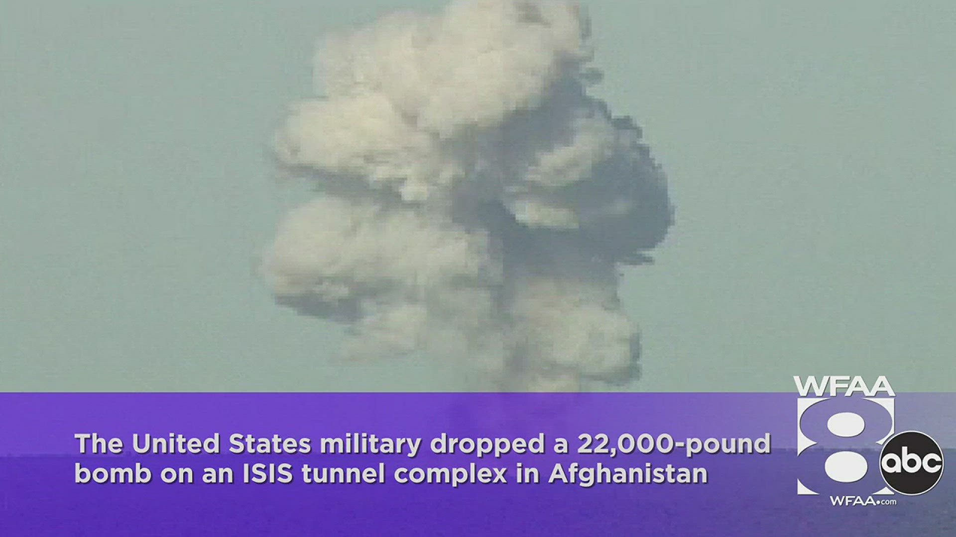 An explainer on the "Mother of all Bombs," which the U.S. dropped on ISIS tunnels in Afghanistan. WFAA.com