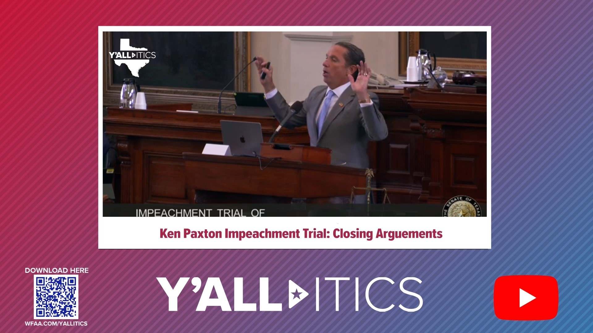 Before state Senators began deliberating the fate of suspended Attorney General Ken Paxton, attorneys from both sides had one final opportunity to make their case.