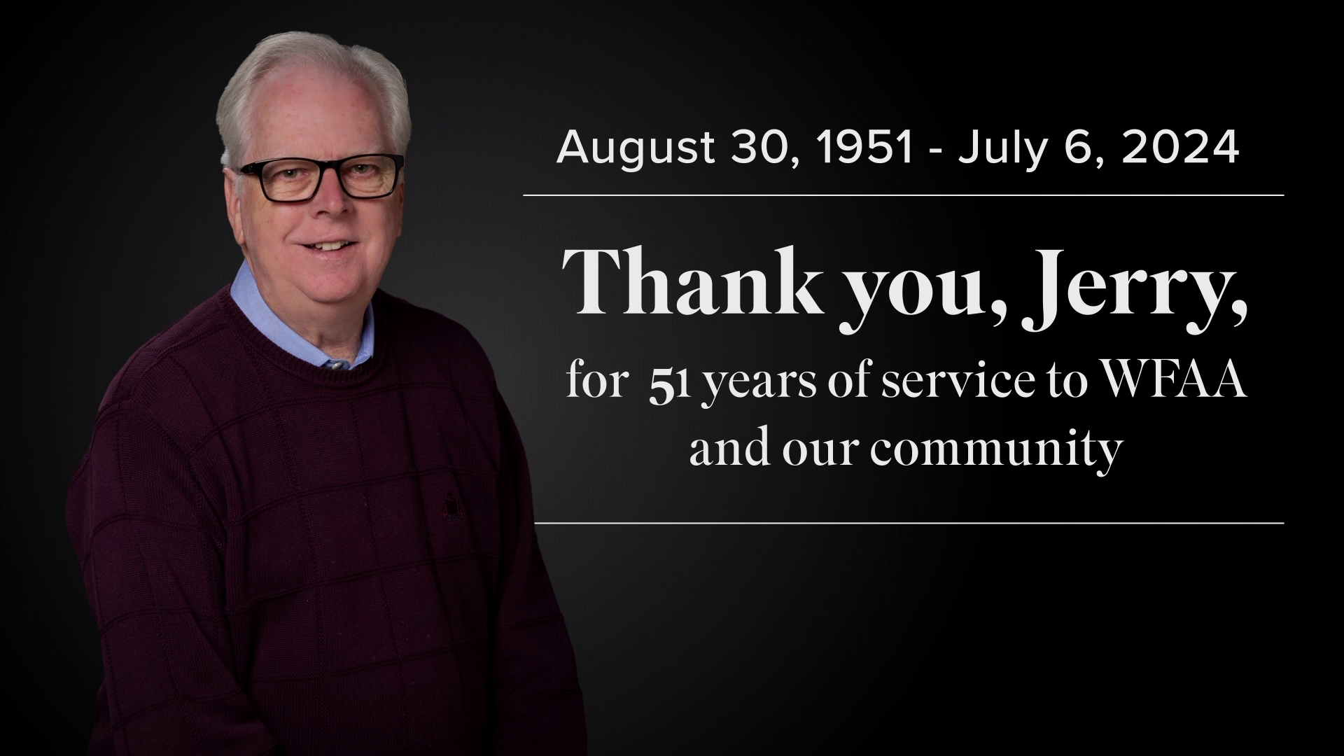 WFAA Production Operations Manager Jerry Cadigan started working at the station in 1973. He passed on Saturday, July 6.