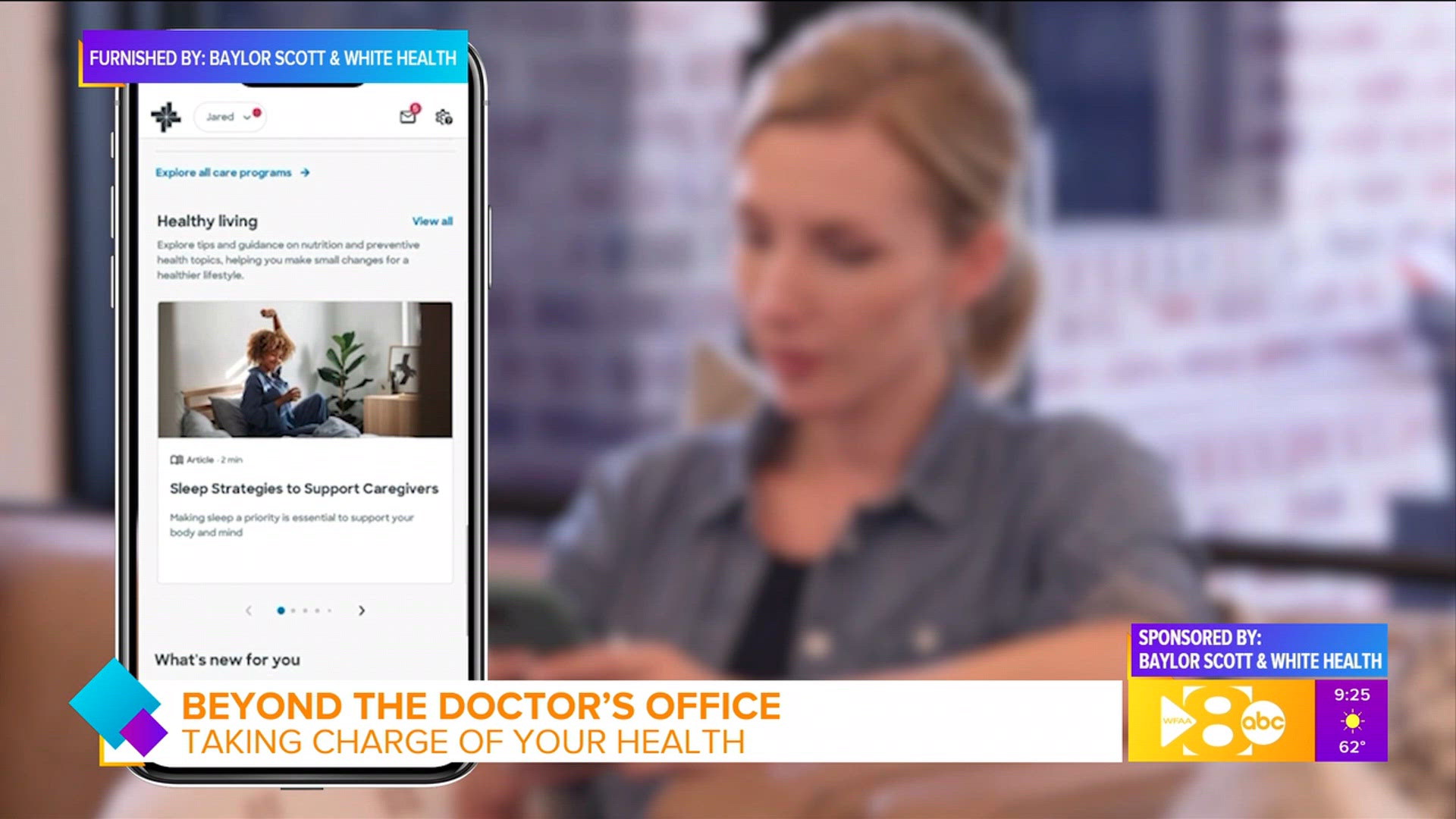 Taking charge of your health. This segment is sponsored by Baylor Scott & White Health.