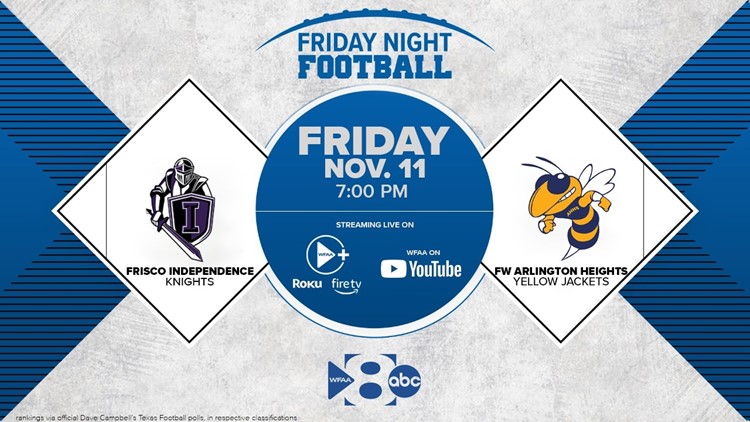 WFAA's Friday Night Football to broadcast playoff game between Frisco Independence and Arlington Heights