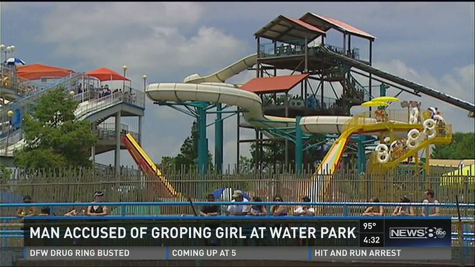 Man accused of groping girl at water park | wfaa.com