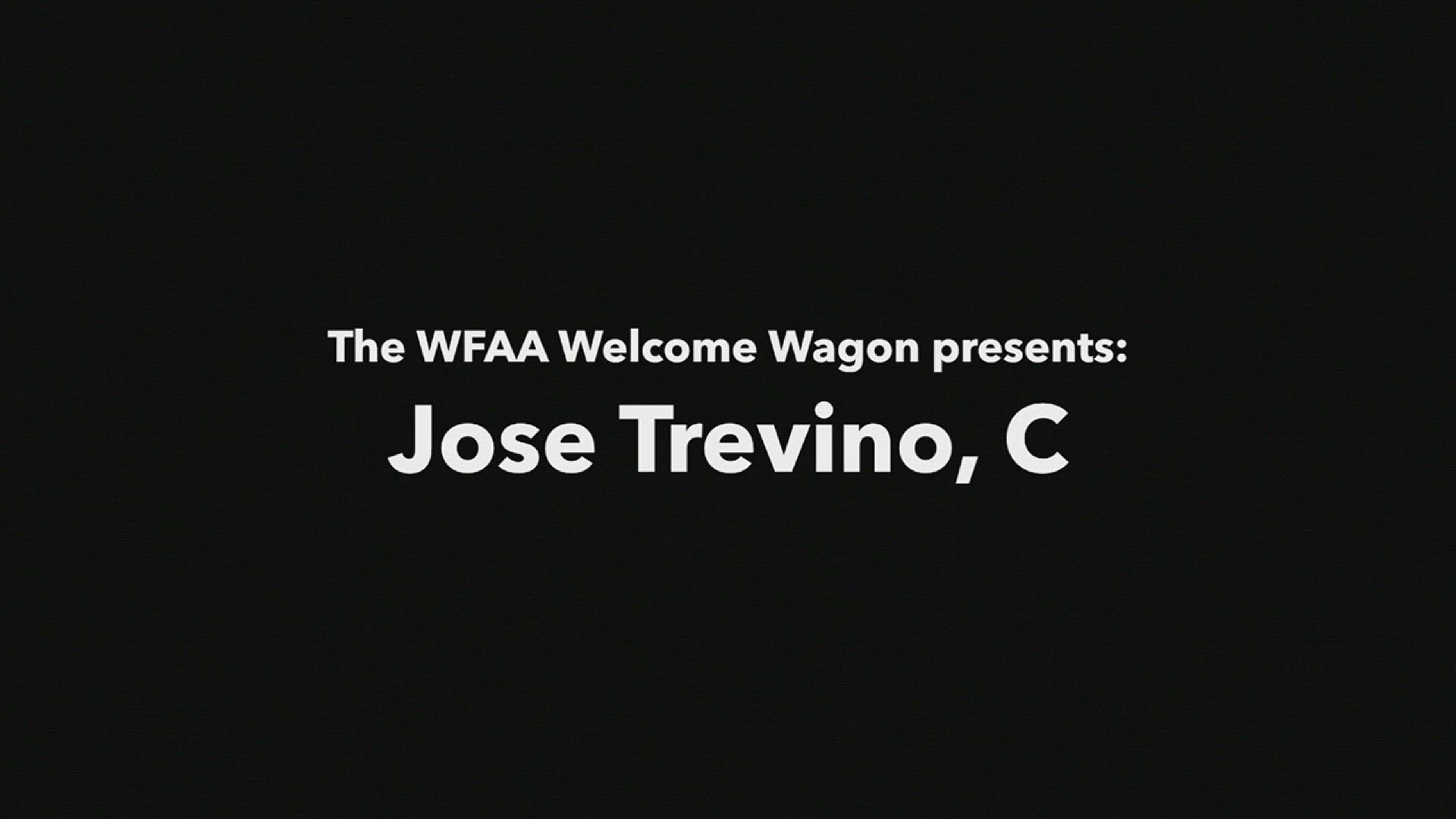 The WFAA Welcome Wagon presents: Jose Trevino