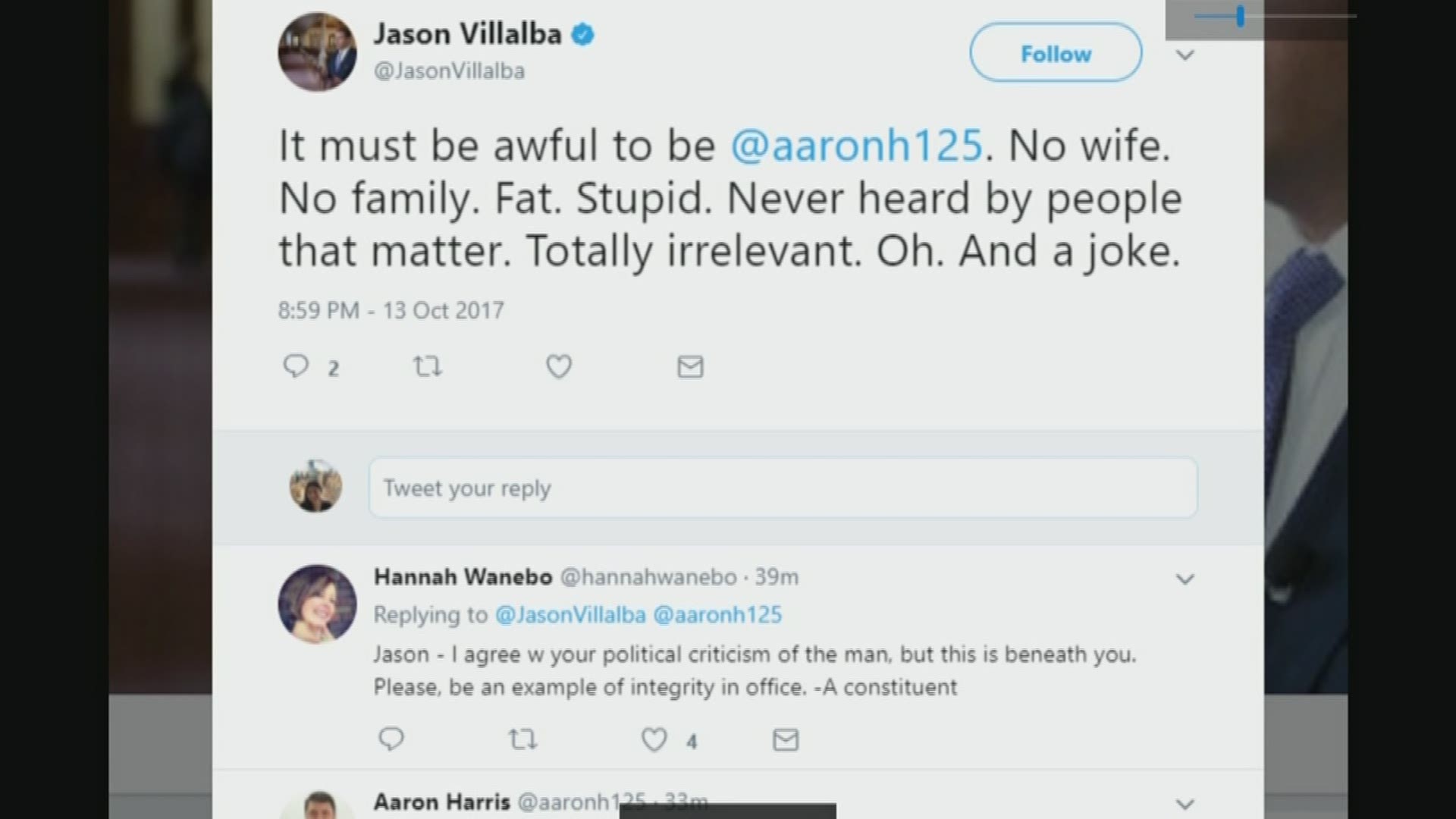 Texas State Rep. Jason Villalba (R-Dallas) apologized for this tweet to a lobbyist: 'It must be awful to be @aaronh125.  No wife. No family.  Fat. Stupid. Never heard by people that matter.  Totally irrelevant. Oh. And a joke.'