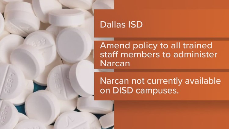 Dallas ISD to consider policy changes regarding Narcan