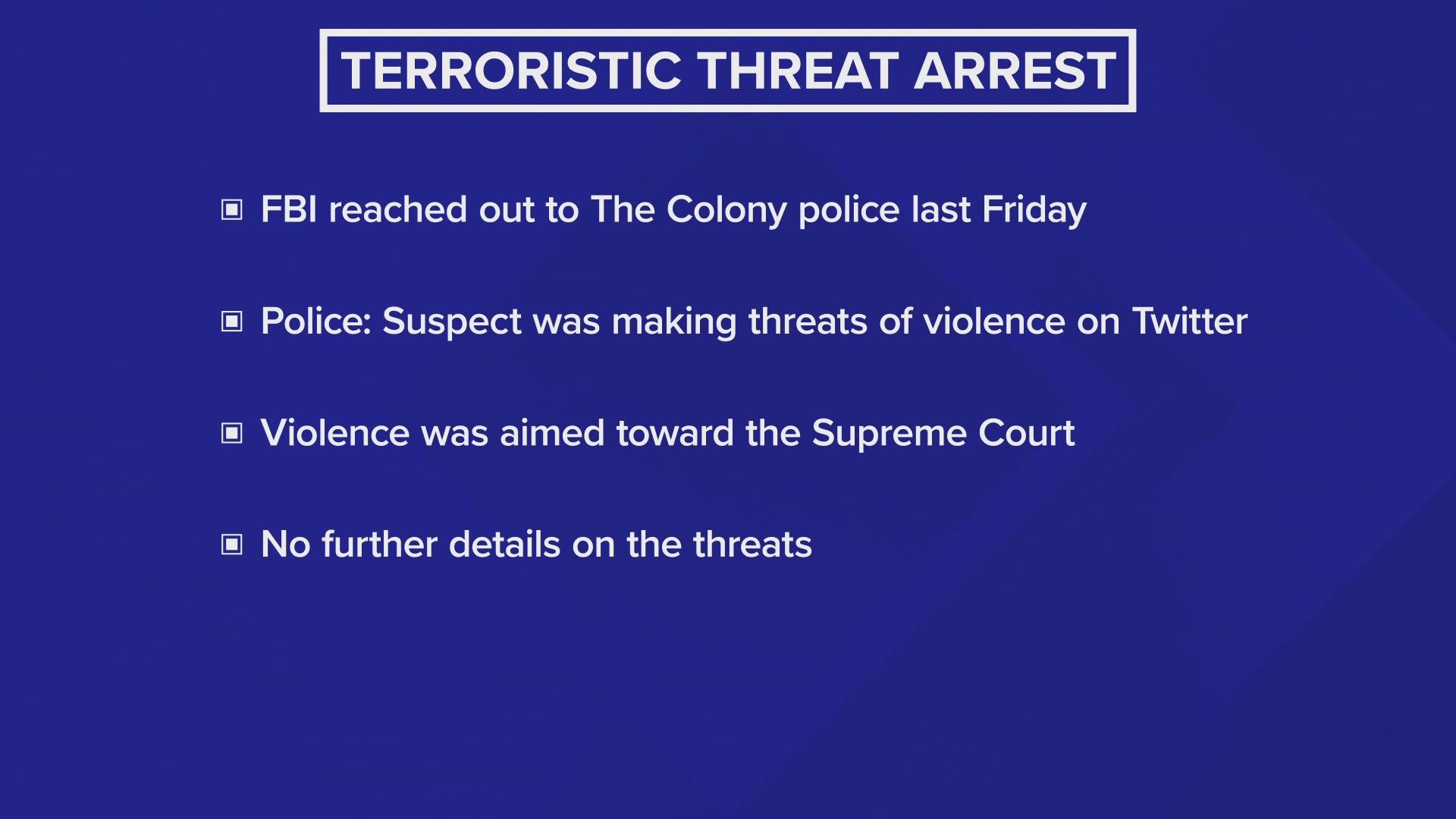 Police arrested a resident of The Colony, Texas, on Thursday after he reportedly made threats online toward the U.S. Supreme Court.