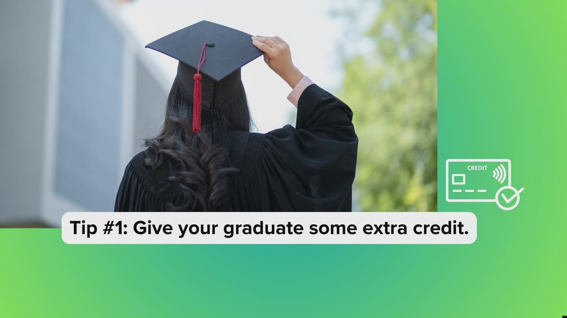 Here with some tips to give your grad the tools they need to succeed is money and business expert, Derrick Kinney.