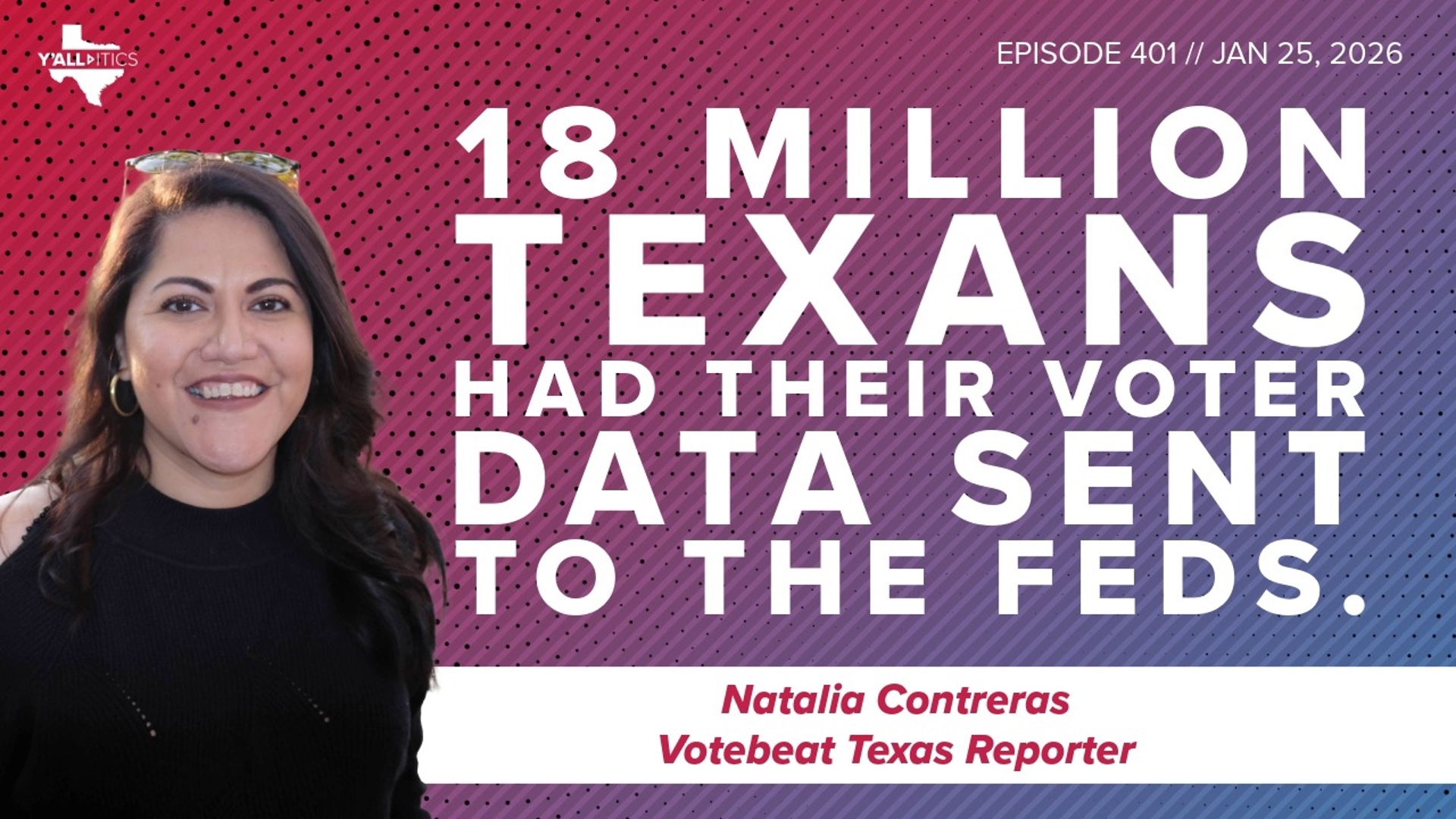 18M Texans' Voter Data Was Sent to the Feds. Should We Be Concerned ...