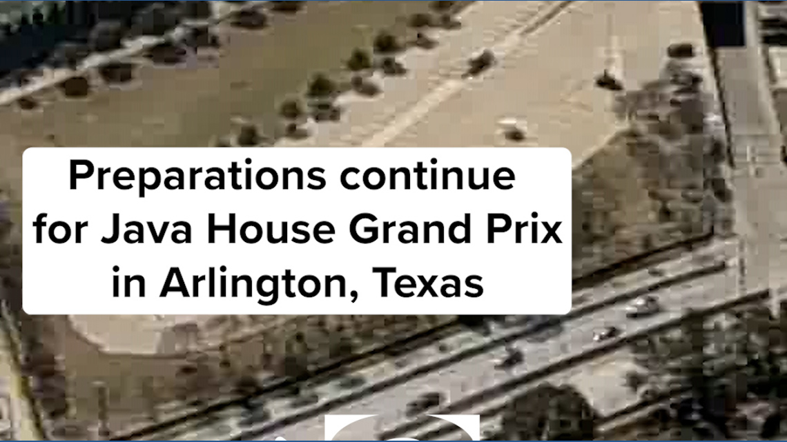 Preparations continue for the Java House Grand Prix in Arlington, Texas ...