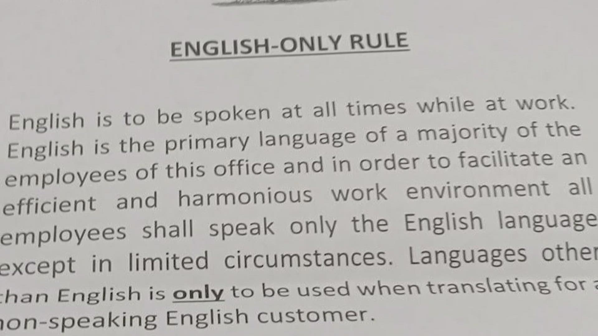 She says the English-only rule came after complaints from other coworkers.