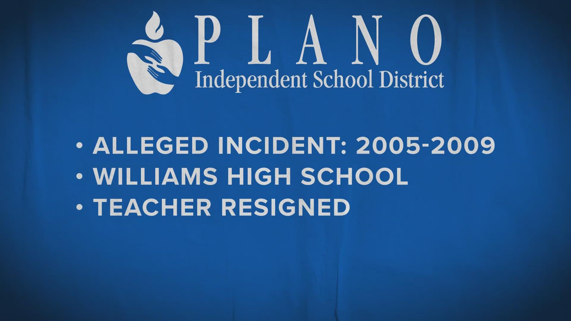 District officials said the alleged incident happened more than 15 years ago – between 2005 and 2009 – at Williams High School.