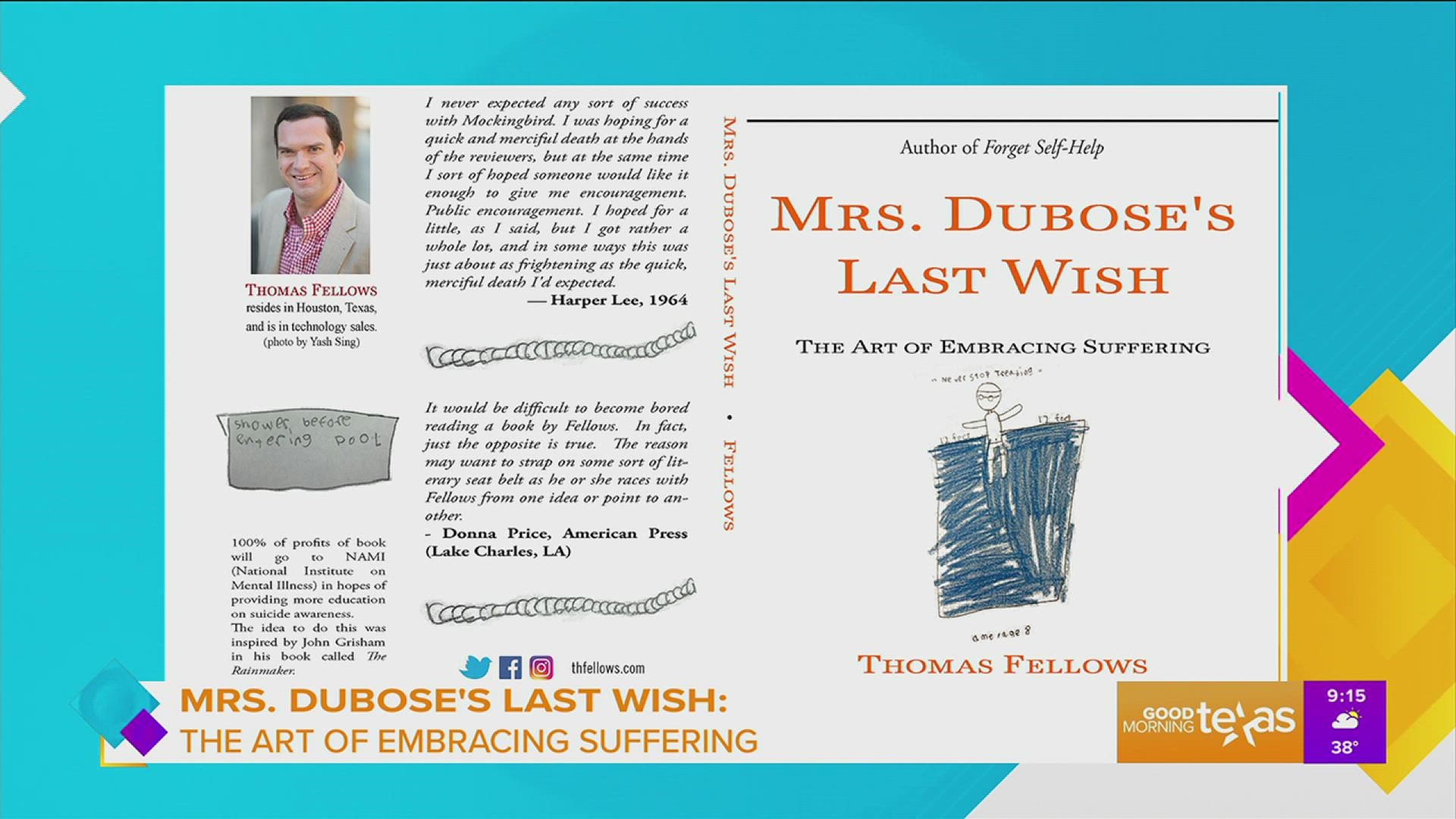 Houston author Thomas Fellows joins us to talk about his new book “Mrs. Dubose’s Last Wish: The Art of Embracing Suffering.”