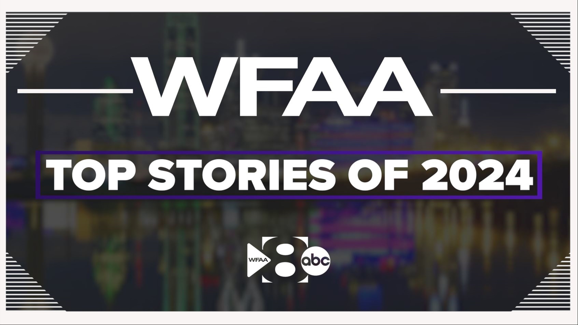 Discover the stories that captivated North Texas in 2024, with WFAA’s top 10 most viewed and talked-about stories of the year.