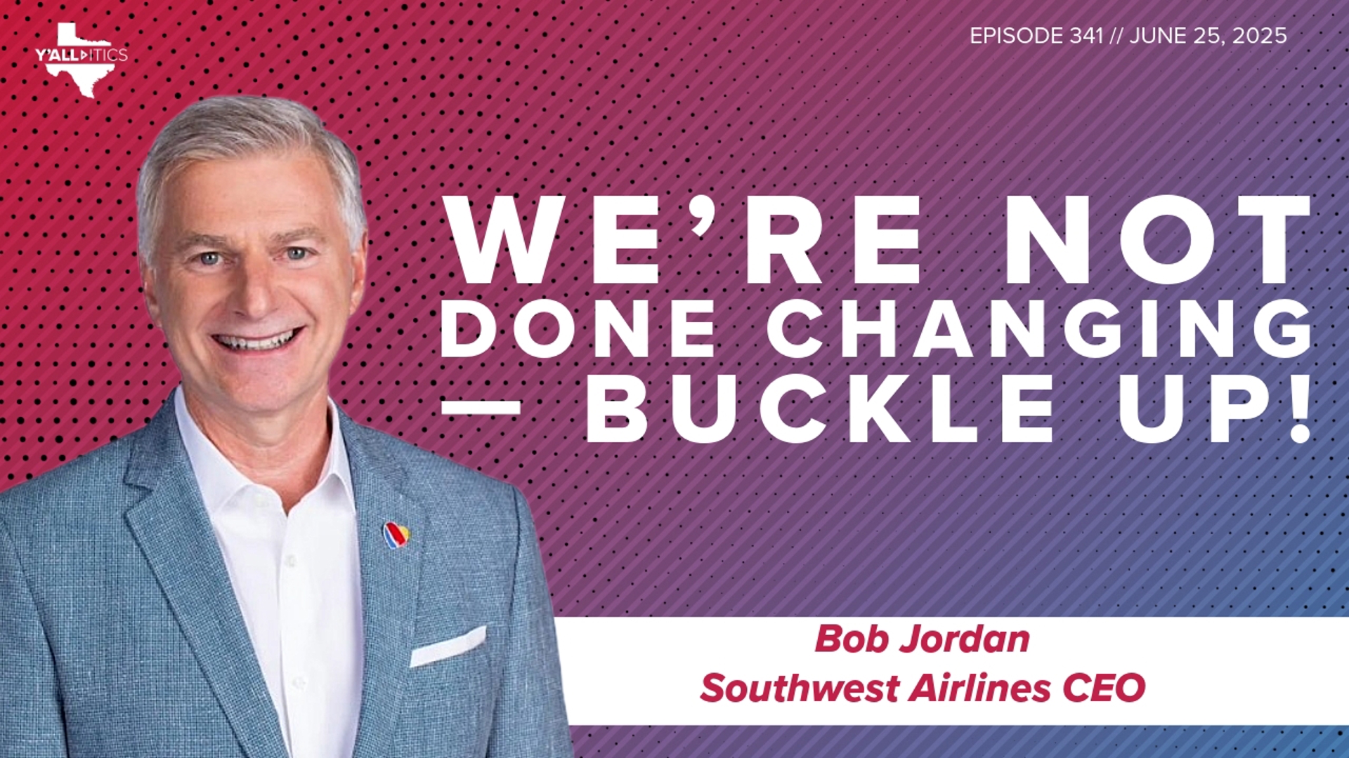 After six months of tumultuous change inside Dallas-based Southwest Airlines, CEO Bob Jordan promised the airline would keep evolving.
